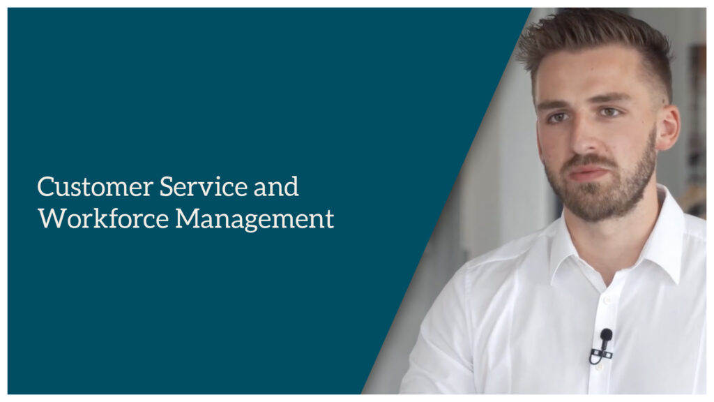 Customer Service and Workforce Management